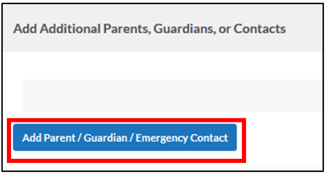 Add Parent/Guardian/Emergency Contact