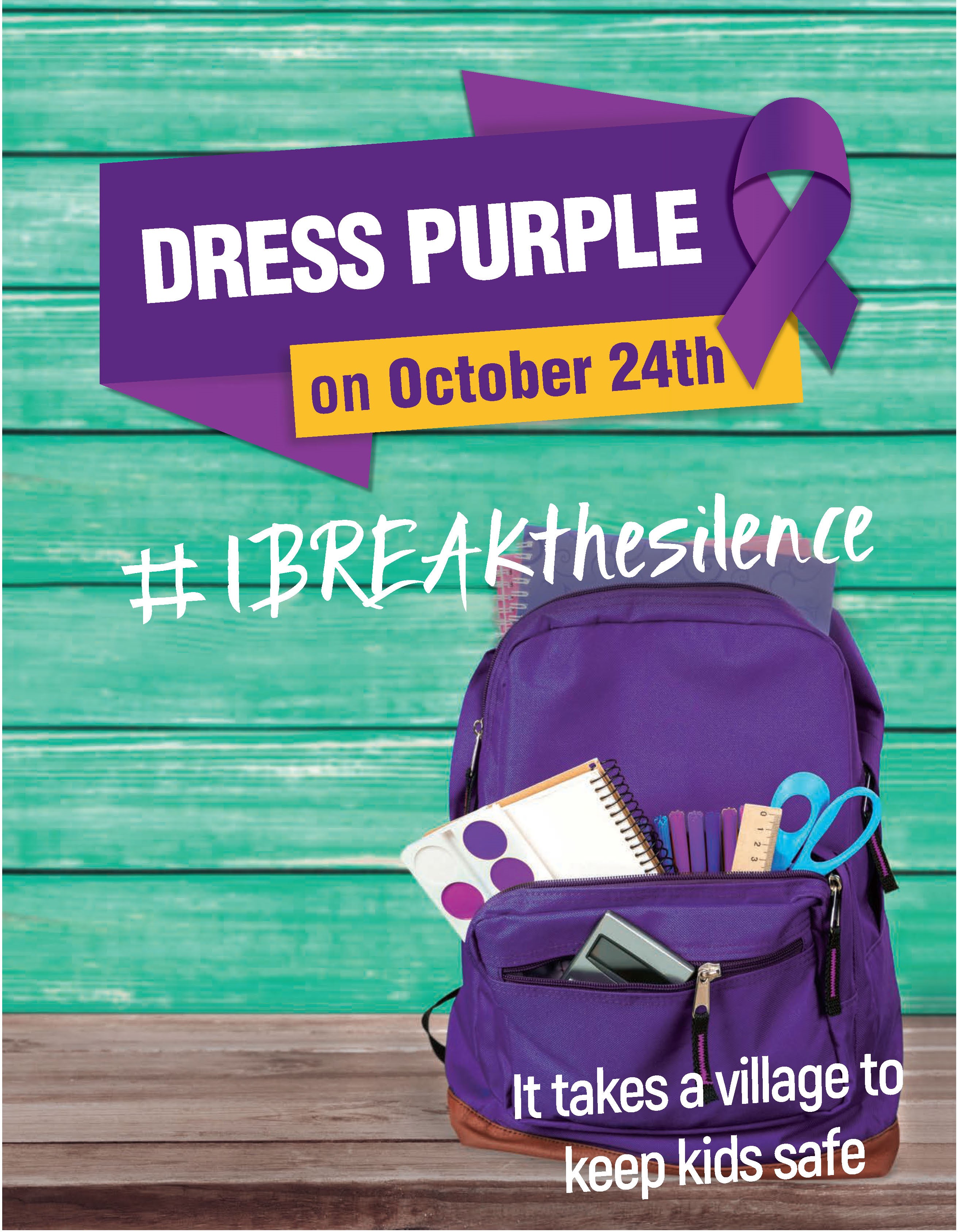 Dress Purple on October 24th. #IBREAKthesilence. It takes a village to keep kids safe.