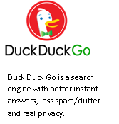 Duck Duck Go is a search engine with better instant answers, less spam/clutter and real privacy. 
