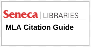 Link to Seneca Libraries - MLA Guide by Seneca Libraries from Seneca College